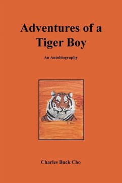 Adventures of a Tiger Boy - Cho, Charles Buck