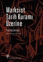 Marksist Tarih Kurami Üzerine - Blackledge, Paul