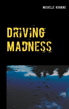 Driving Madness - Krabinz, Michelle