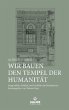 Wir bauen den Tempel der Humanität - Bild 1