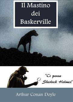 Il Mastino dei Baskerville (eBook, ePUB) - Conan Doyle, Arthur
