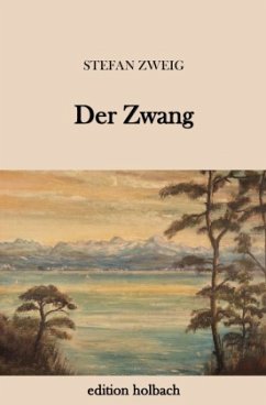 Der Zwang - Zweig, Stefan