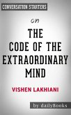 The Code of the Extraordinary Mind: by Vishen Lakhiani   Conversation Starters (eBook, ePUB)