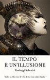 Il tempo è un'illusione (eBook, ePUB)