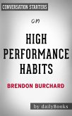 High Performance Habits: by Brendon Burchard   Conversation Starters (eBook, ePUB)