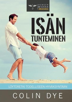 Isän tunteminen - Dye, Colin