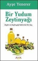 Bir Yudum Zeytinyagi - Yenerer, Ayse