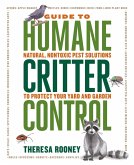 The Guide to Humane Critter Control (eBook, ePUB) The Guide to Humane Critter Control (eBook, ePUB)