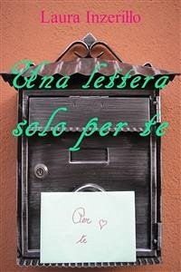 Una lettera solo per te (eBook, ePUB) - Inzerillo, Laura