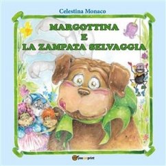 Margottina e la zampata selvaggia (eBook, ePUB) - Monaco, Celestina