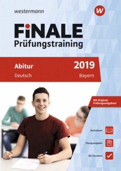 Finale Prüfungstraining 2019 - Abitur Bayern, Deutsch