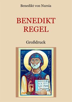 Die Benediktregel. Regel des heiligen Vaters Benedikt im Großdruck. - Benedikt von Nursia