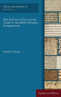 The Sub Loco Notes in the Torah of the Biblia Hebraica Stuttgartensia - Mynatt, Daniel S.