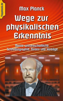 Wege zur Physikalischen Erkenntnis - Planck, Max