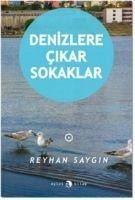 Denizlere Cikar Sokaklar - Saygin, Reyhan