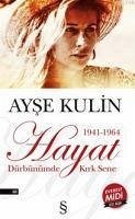 Hayat Dürbünümde Kirk Sene Midi Boy - Kulin, Ayse