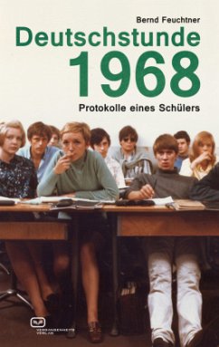 Deutschstunde 1968 - Feuchtner, Bernd