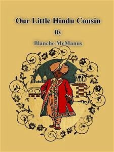 Our Little Hindu Cousin (eBook, ePUB) - Mcmanus, Blanche