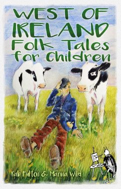 West of Ireland Folk Tales for Children (eBook, ePUB) - Swannock Fulton, Rab