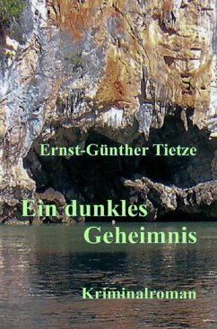 Ein dunkles Geheimnis (eBook, ePUB) - Tietze, Ernst-Günther