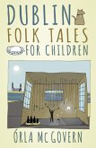 Dublin Folk Tales for Children (eBook, ePUB)