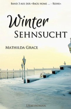 Wintersehnsucht (eBook, ePUB) - Grace, Mathilda