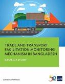 Trade and Transport Facilitation Monitoring Mechanism in Bangladesh (eBook, ePUB)