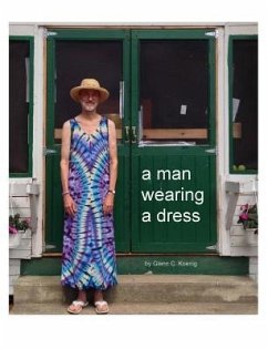 a man wearing a dress (eBook, ePUB) - Koenig, Glenn