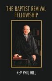 Baptist Revival Fellowship (eBook, ePUB) Baptist Revival Fellowship (eBook, ePUB)