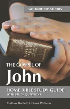 The Gospel of John (eBook, ePUB) - Bartlett, Mathew; Williams, Derek