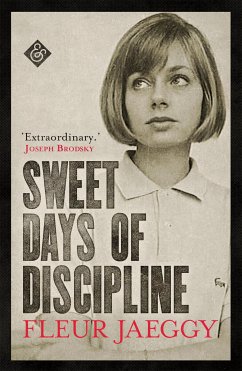 Sweet Days of Discipline (eBook, ePUB) - Jaeggy, Fleur