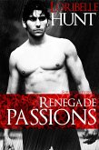 Renegade Passions (Forbidden Passions, #4) (eBook, ePUB)