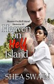 Heaven on Hell Island (Heaven on Hell Island Universe, #1) (eBook, ePUB) Heaven on Hell Island (Heaven on Hell Island Universe, #1) (eBook, ePUB)