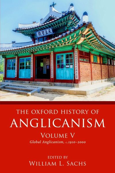 The Oxford History of Anglicanism, Volume V (eBook, ePUB)