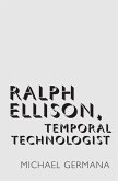 Ralph Ellison, Temporal Technologist (eBook, ePUB)