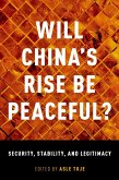 Will China's Rise Be Peaceful? (eBook, ePUB)