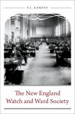 The New England Watch and Ward Society (eBook, ePUB) The New England Watch and Ward Society (eBook, ePUB)