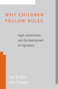 Why Children Follow Rules (eBook, ePUB) - Tyler, Tom R.; Trinkner, Rick