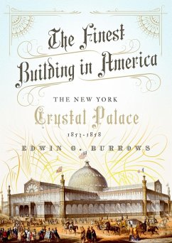 The Finest Building in America (eBook, ePUB) - Burrows, Edwin G.