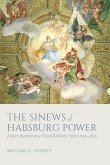 The Sinews of Habsburg Power (eBook, ePUB)