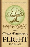 The True Faithen's Plight (A'thería's Wake Trilogy, #1) (eBook, ePUB)