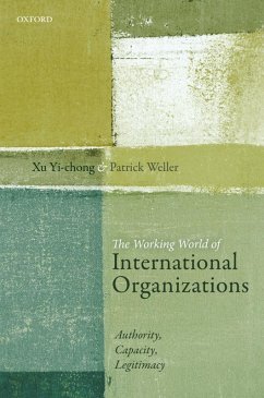 The Working World of International Organizations (eBook, ePUB) - Yi-Chong, Xu; Weller, Patrick