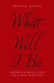 What Will I Be (eBook, ePUB)