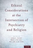 Ethical Considerations at the Intersection of Psychiatry and Religion (eBook, ePUB)