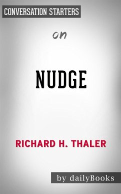 Nudge: A Novel by Richard H. Thaler & Cass R. Sunstein   Conversation Starters (eBook, ePUB) - dailyBooks