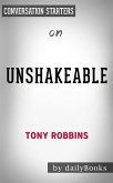 Unshakeable: Your Financial Freedom Playbook by Tony Robbins​​​​​​​   Conversation Starters (eBook, ePUB)