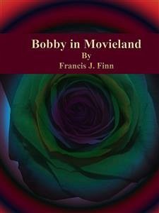 Bobby in Movieland (eBook, ePUB) - J. Finn, Francis
