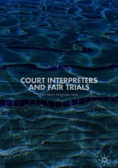 Court Interpreters and Fair Trials - Dingfelder Stone, John Henry