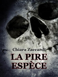 La Pire Espèce (eBook, ePUB) - Zaccardi, Chiara