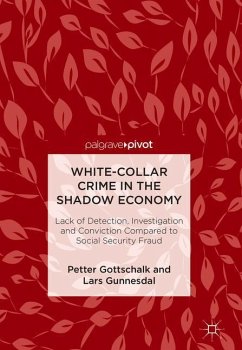 White-Collar Crime in the Shadow Economy - Gottschalk, Petter;Gunnesdal, Lars